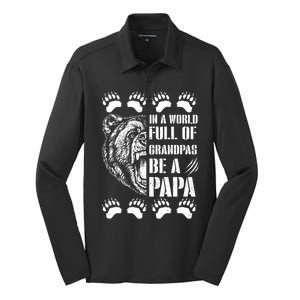 In A World Full Of Grandpas Be A Papa Bear Silk Touch Performance Long Sleeve Polo