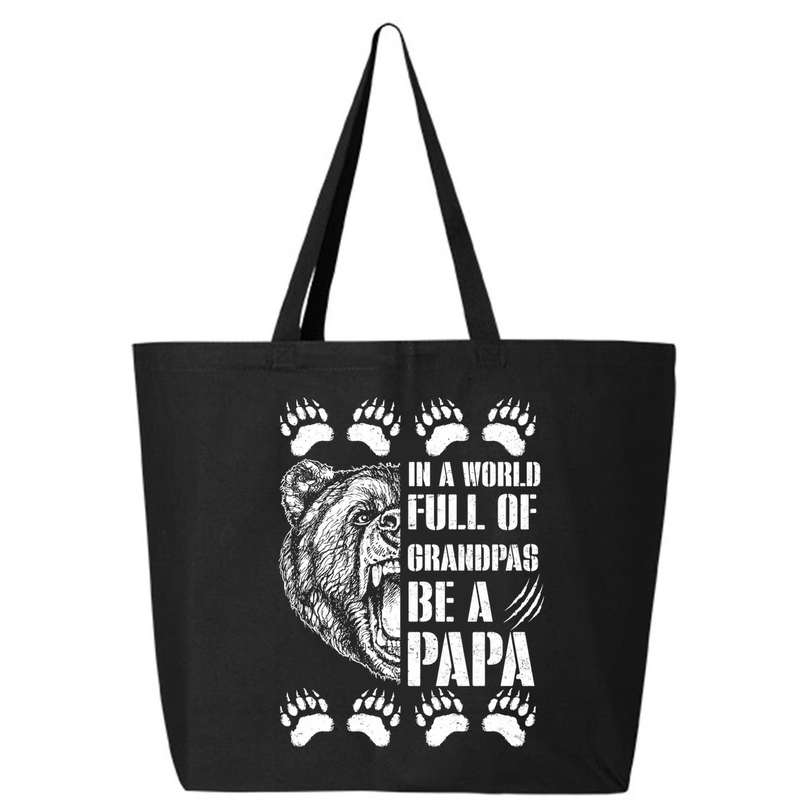 In A World Full Of Grandpas Be A Papa Bear 25L Jumbo Tote