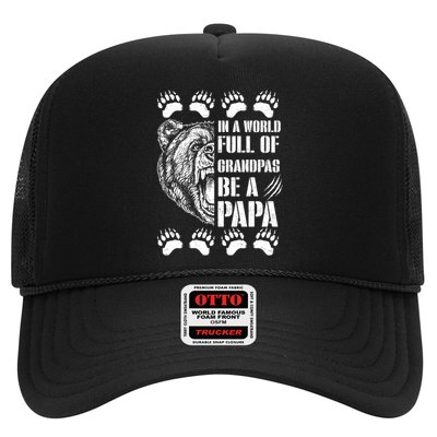 In A World Full Of Grandpas Be A Papa Bear Trucker Hat