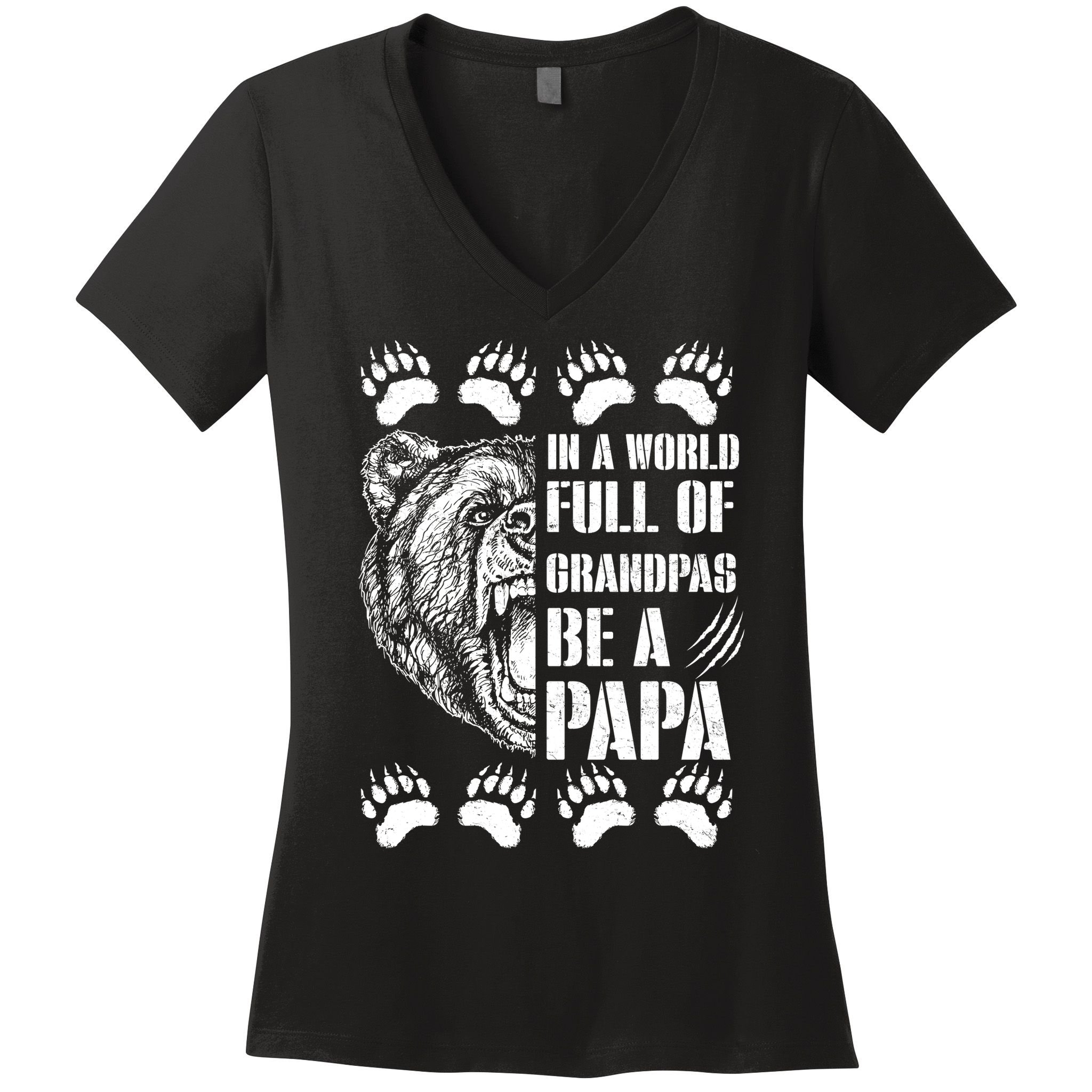 In A World Full Of Grandpas Be A Papa Bear Women's V-Neck T-Shirt