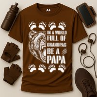 In A World Full Of Grandpas Be A Papa Bear Cooling Performance Crew T-Shirt