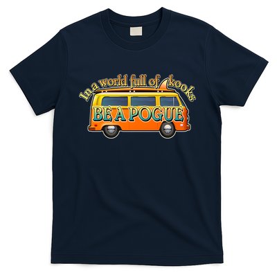 In A World Full of Kooks Be A Pogue T-Shirt