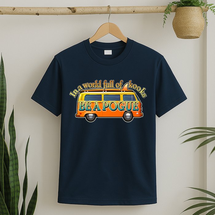 In A World Full of Kooks Be A Pogue T-Shirt