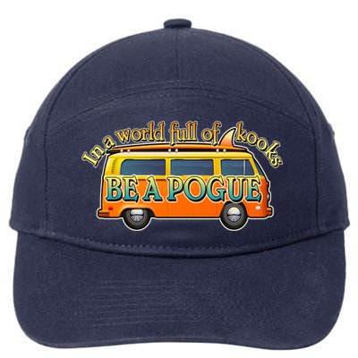 In A World Full of Kooks Be A Pogue 7-Panel Snapback Hat