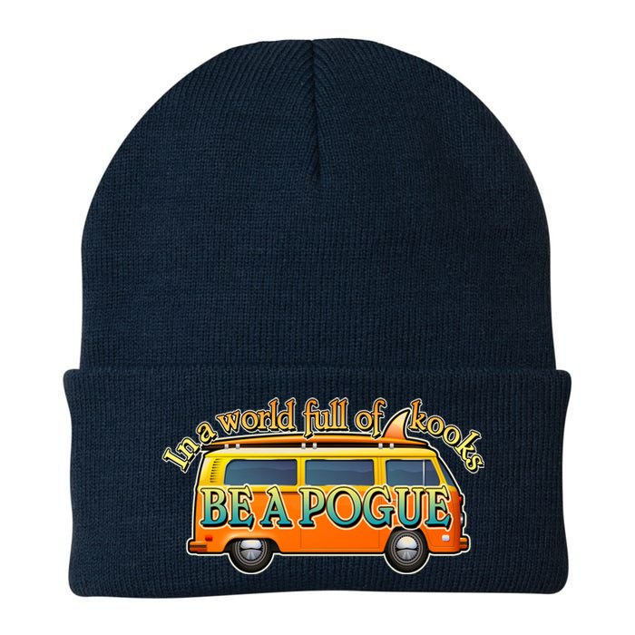 In A World Full of Kooks Be A Pogue Knit Cap Winter Beanie