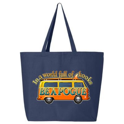 In A World Full of Kooks Be A Pogue 25L Jumbo Tote