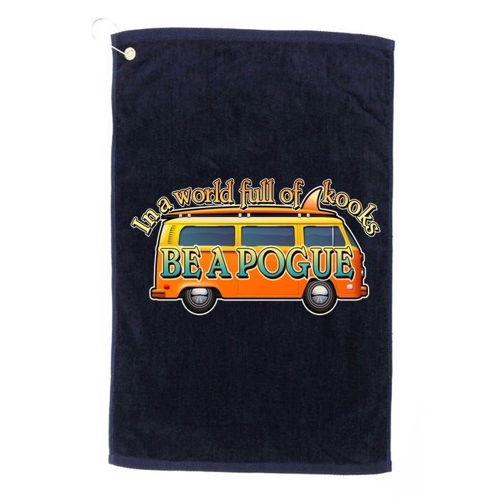 In A World Full of Kooks Be A Pogue Golf Towel
