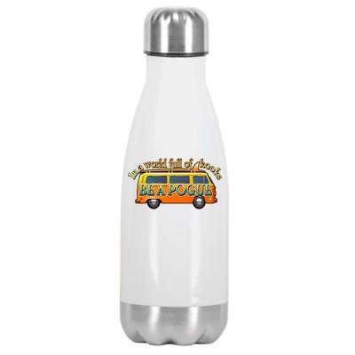 In A World Full of Kooks Be A Pogue Stainless Steel Insulated Water Bottle