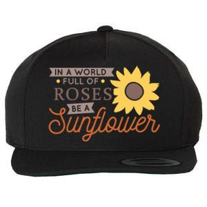 In A World Full Of Roses Be A Sunflower Wool Snapback Cap