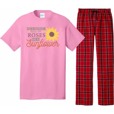 In A World Full Of Roses Be A Sunflower Pajama Set