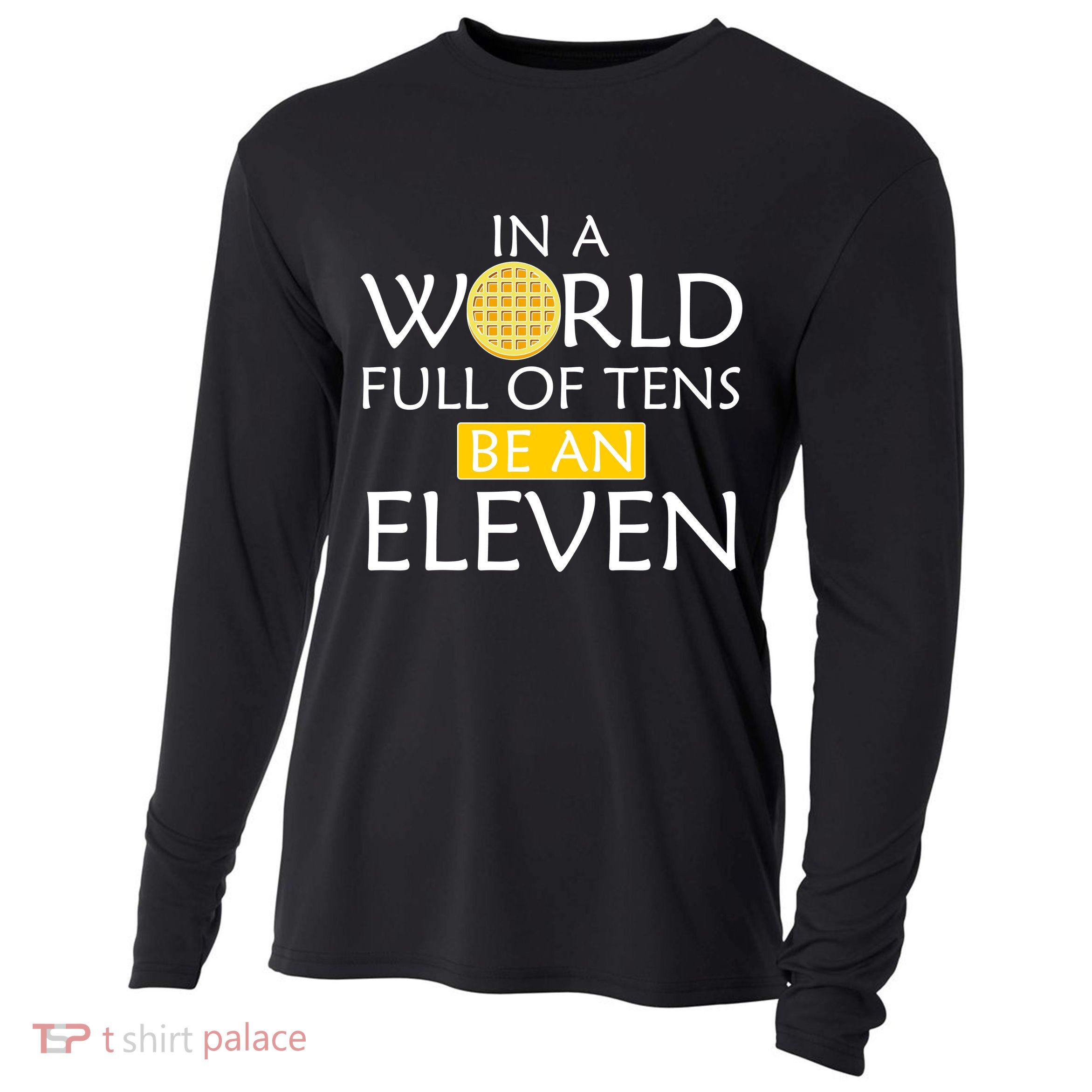 In a World Full of Tens Be An Eleven Waffle Cooling Performance Long Sleeve Crew