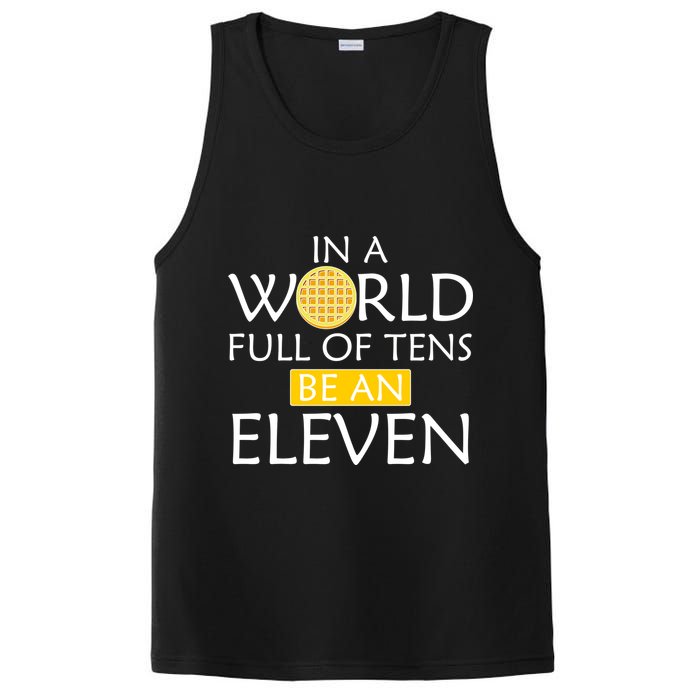 In a World Full of Tens Be An Eleven Waffle PosiCharge Competitor Tank