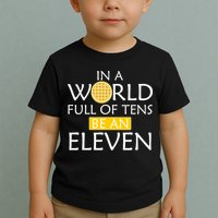 In a World Full of Tens Be An Eleven Waffle Toddler T-Shirt