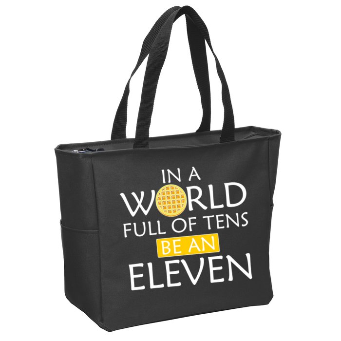 In a World Full of Tens Be An Eleven Waffle Zip Tote Bag