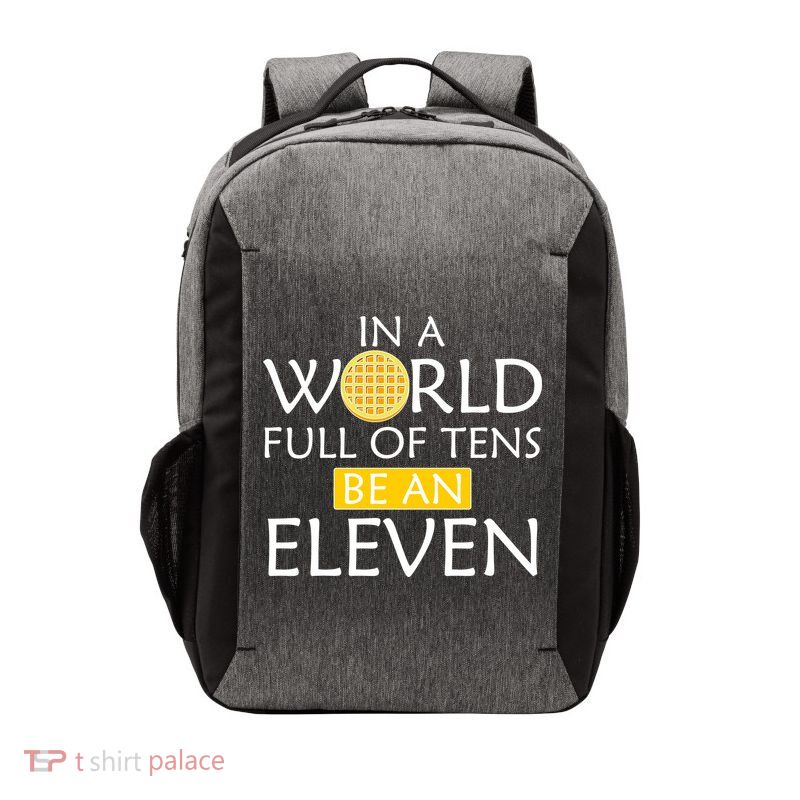 In a World Full of Tens Be An Eleven Waffle Vector Backpack