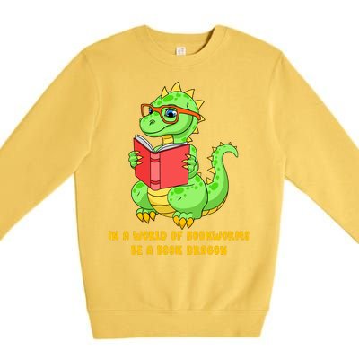 In A World Of Bookworms Be A Book Dragon Premium Crewneck Sweatshirt