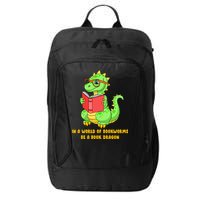 In A World Of Bookworms Be A Book Dragon City Backpack