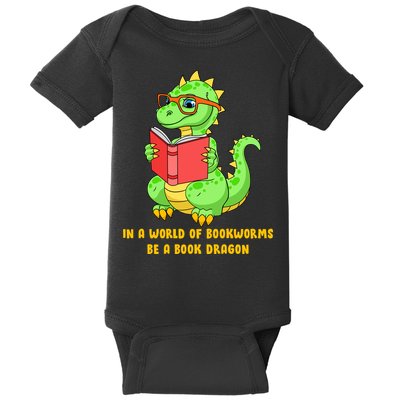 In A World Of Bookworms Be A Book Dragon Baby Bodysuit