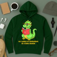 In A World Of Bookworms Be A Book Dragon Hoodie