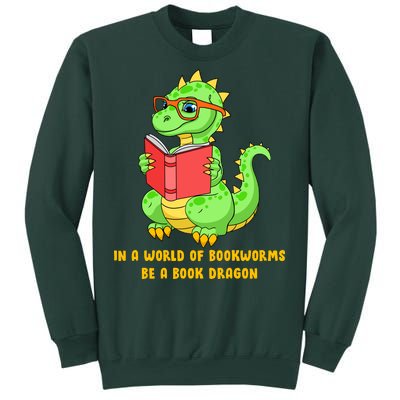 In A World Of Bookworms Be A Book Dragon Sweatshirt