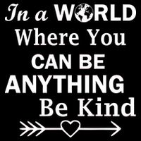 In A World Where You Can Be Anything Be Kind Impact Tech Backpack