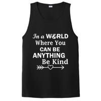 In A World Where You Can Be Anything BE KIND PosiCharge Competitor Tank