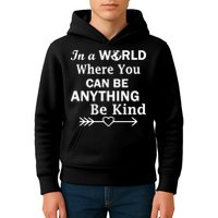 In A World Where You Can Be Anything Be Kind Kids Hoodie