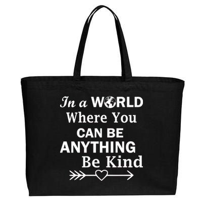 In A World Where You Can Be Anything Be Kind Cotton Canvas Jumbo Tote