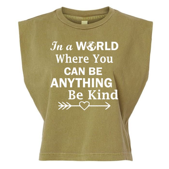 In A World Where You Can Be Anything BE KIND Garment-Dyed Women's Muscle Tee