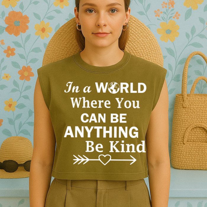 In A World Where You Can Be Anything BE KIND Garment-Dyed Women's Muscle Tee