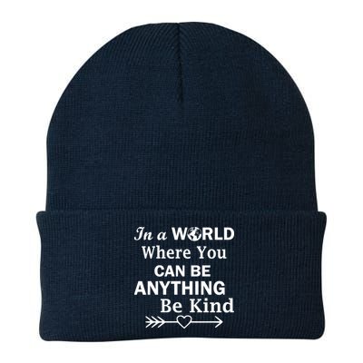 In A World Where You Can Be Anything BE KIND Beanie