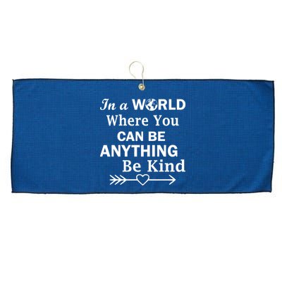 In A World Where You Can Be Anything BE KIND Large Microfiber Waffle Golf Towel