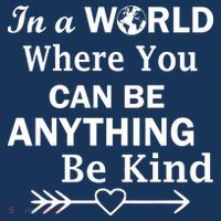 In A World Where You Can Be Anything BE KIND Toddler Hoodie