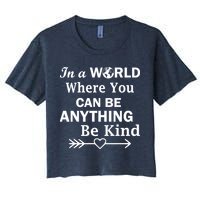 In A World Where You Can Be Anything BE KIND Crop Top