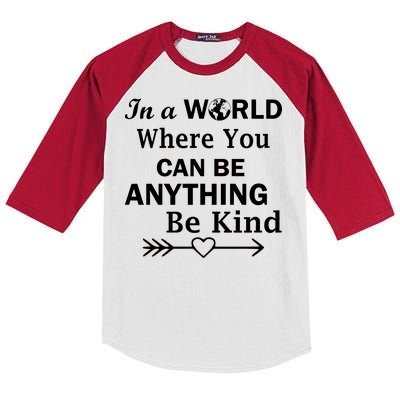 In A World Where You Can Be Anything Be Kind Kids Colorblock Raglan Jersey