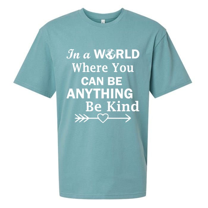 In A World Where You Can Be Anything BE KIND Sueded Cloud Jersey T-Shirt