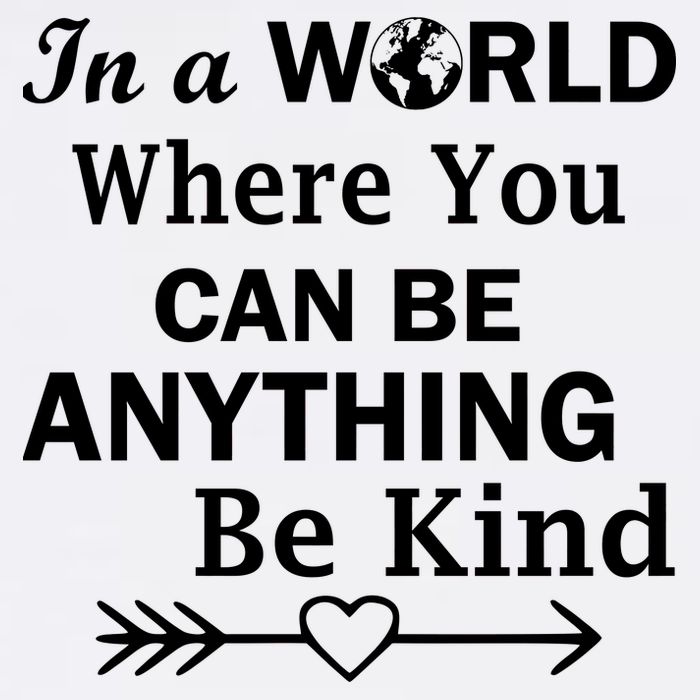 In A World Where You Can Be Anything BE KIND Garment-Dyed Sweatshirt
