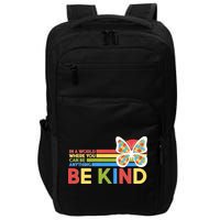 In A World Where You Can Be Anything Be Kind Autism Awareness Impact Tech Backpack