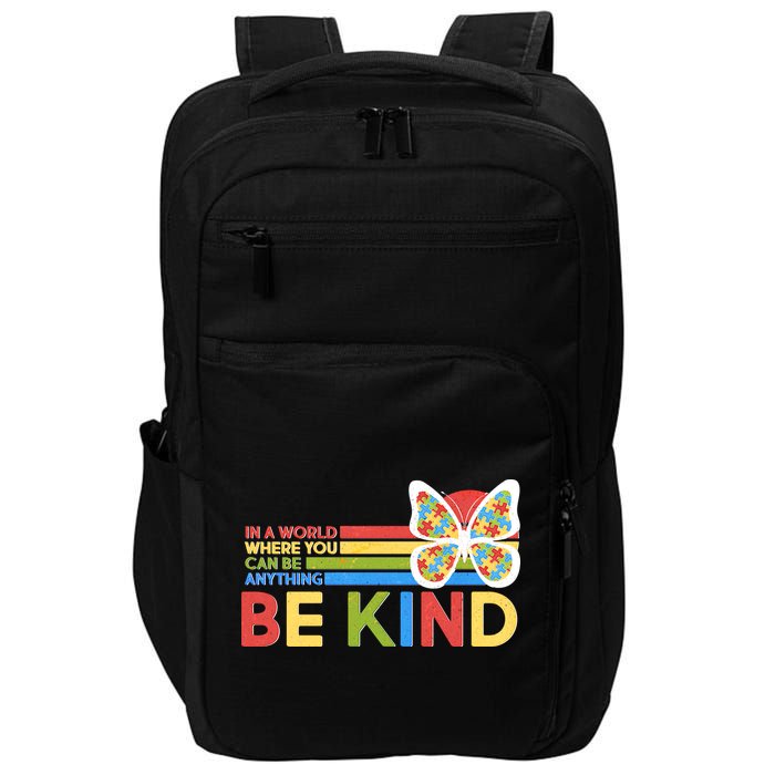 In A World Where You Can Be Anything Be Kind Autism Awareness Impact Tech Backpack