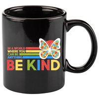 In A World Where You Can Be Anything Be Kind Autism Awareness 11oz C Handle Ceramic Mug