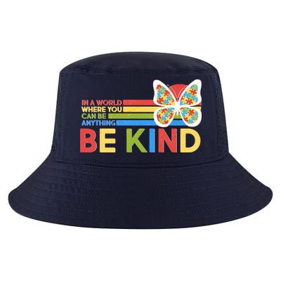 In A World Where You Can Be Anything Be Kind Autism Awareness Cool Comfort Performance Bucket Hat