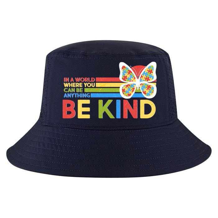 In A World Where You Can Be Anything Be Kind Autism Awareness Cool Comfort Performance Bucket Hat