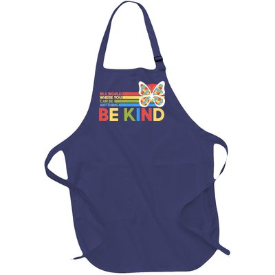 In A World Where You Can Be Anything Be Kind Autism Awareness Full-Length Apron With Pockets