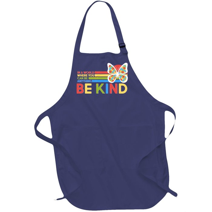 In A World Where You Can Be Anything Be Kind Autism Awareness Full-Length Apron With Pockets