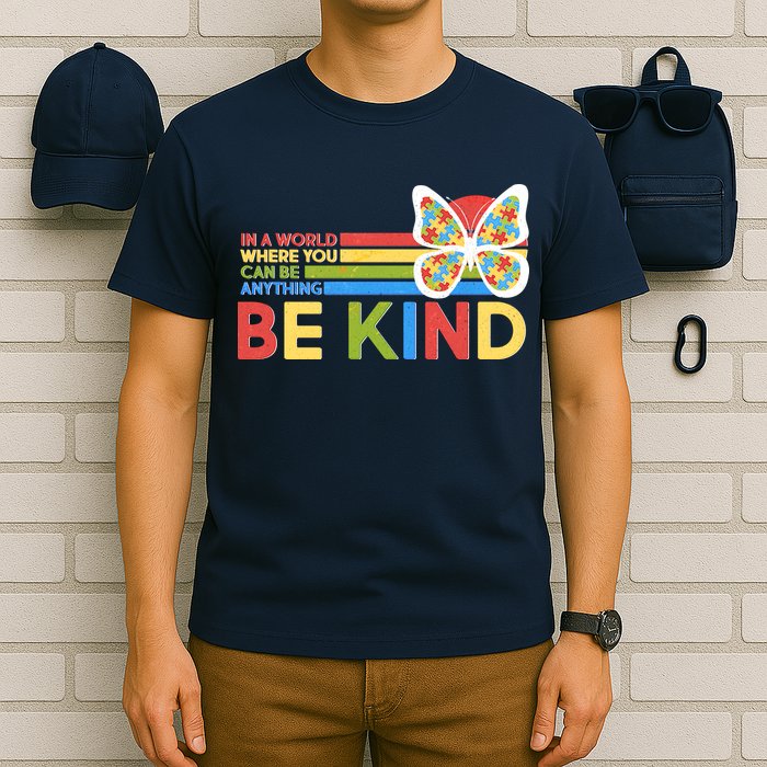 In A World Where You Can Be Anything Be Kind Autism Awareness T-Shirt