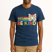 In A World Where You Can Be Anything Be Kind Autism Awareness Tall T-Shirt