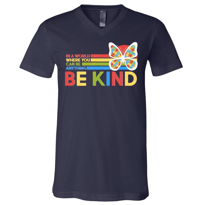 In A World Where You Can Be Anything Be Kind Autism Awareness V-Neck T-Shirt