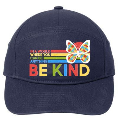In A World Where You Can Be Anything Be Kind Autism Awareness 7-Panel Snapback Hat