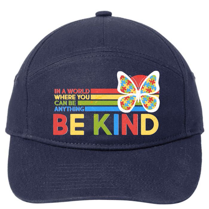 In A World Where You Can Be Anything Be Kind Autism Awareness 7-Panel Snapback Hat