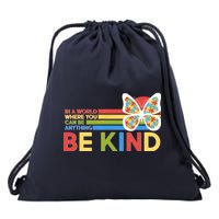 In A World Where You Can Be Anything Be Kind Autism Awareness Drawstring Bag